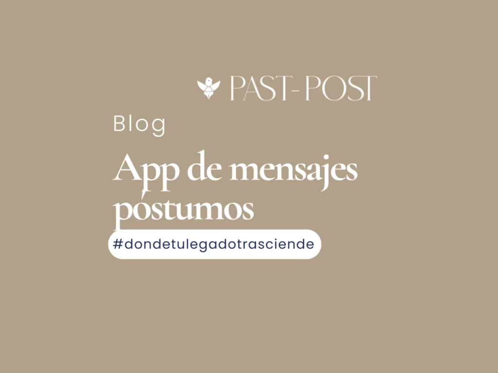 Past Post es una aplicación móvil que te permitirá enviar mensajes póstumos | Past Post